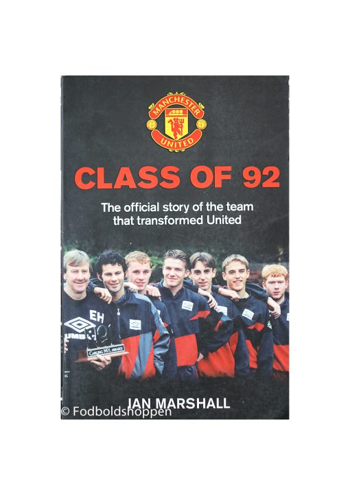 Class of 92 - The Official story of the team that transformed United