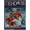 Mexico 86 - A pictorial review