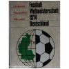 Fussball Weltmeisterschaft 1974 Deutschland