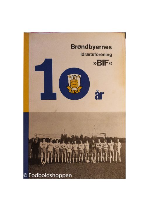 Brøndby IF Jubilæumsbog 1974 - 10 år