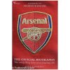 Arsenal: The Official Biography