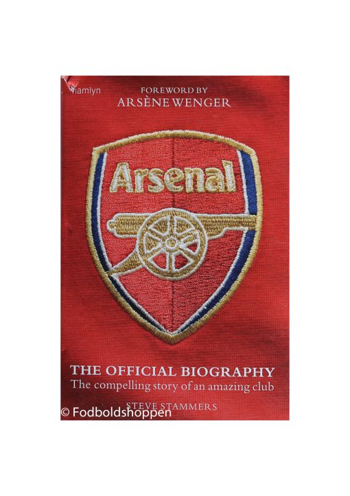 Arsenal: The Official Biography