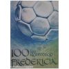 100 års klubfodbold i Fredericia