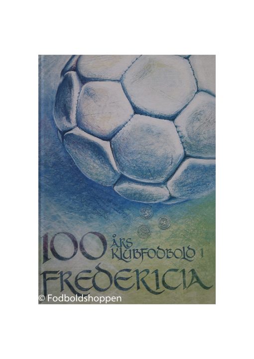 100 års klubfodbold i Fredericia