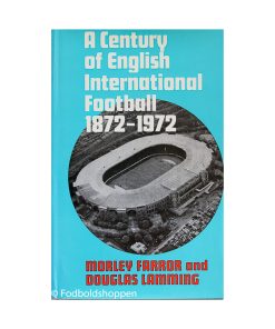 A century of English international football, 1872-1972