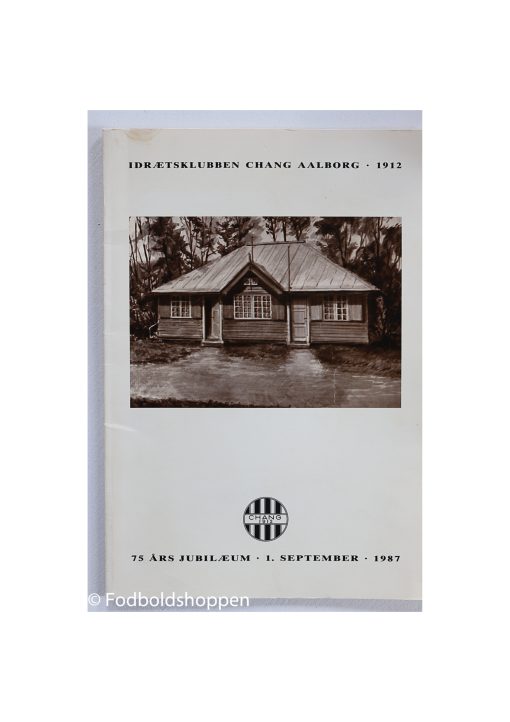 jubilæumsskrift for Aalborg Chang 1912 - 1987