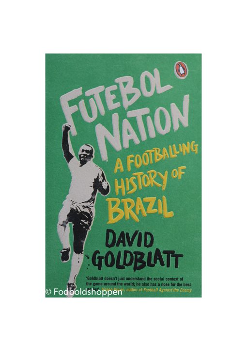 Futebol Nation - A footballing history of Brazil