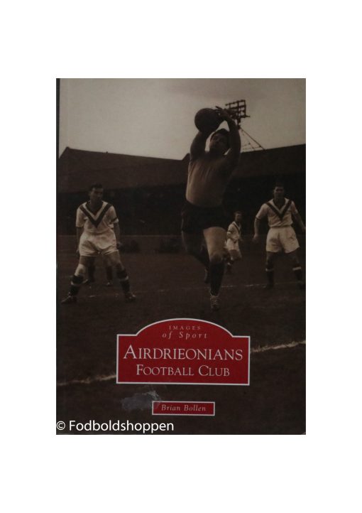 Images of Sport: Airdrieonians FC