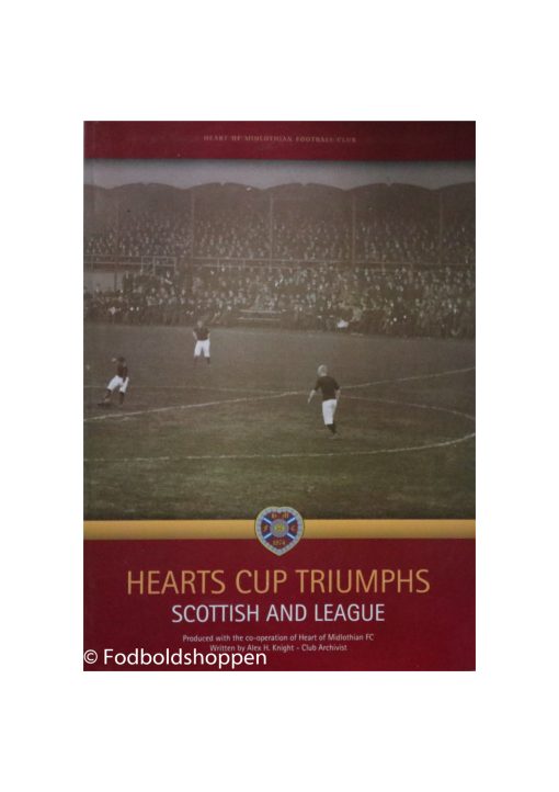 Hearts Cup Triumphs : Scottish and League