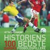 Historiens 100 bedste danske fodboldspillere