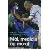 Mål, medicin og moral