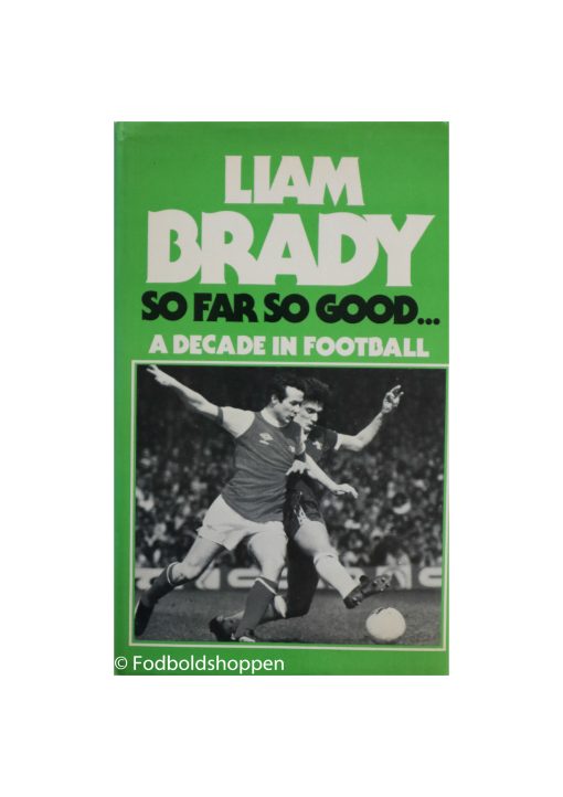 Liam Brady - so far so good
