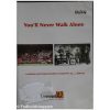 DVD - You'll never walk alone