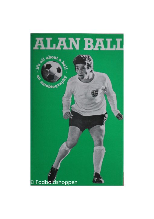 Alan Ball - It´s all about a ball
