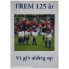 Frem 125 år - Vi gi'r aldrig op