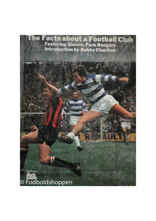 The Facts About a Football Club - Queens Park Rangers