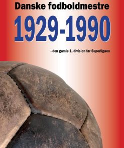 Danske Fodboldmestre 1929-1990