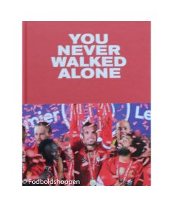 You never walked alone