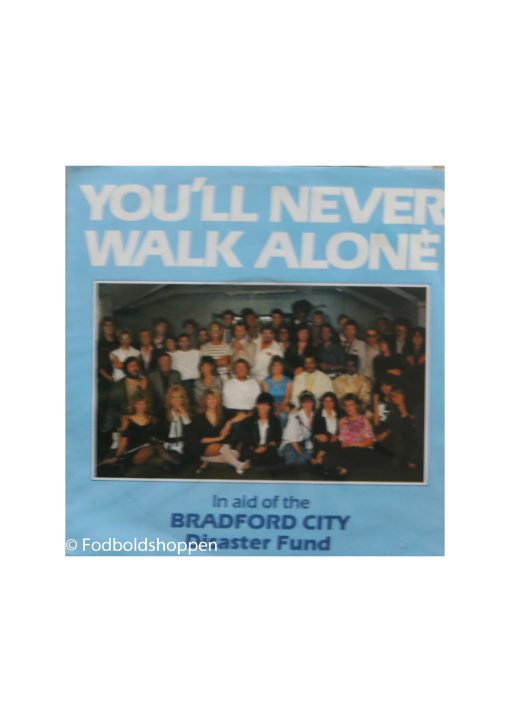 You'll Never Walk Alone - Bradford City