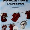 Danmarks Største Landskampe