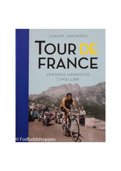 Tour De France - Verdens Hårdeste Cykelløb
