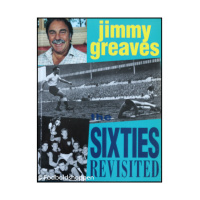 Jimmy Greaves - The sixties revisited