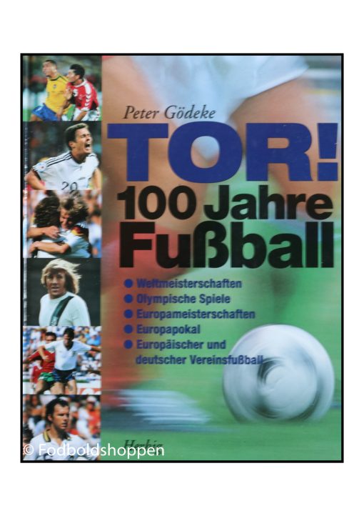 TOR ! - 100 Jahre Fussball