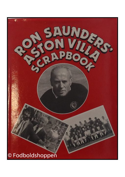 Ron Saunders´ Aston Villa Scrapbook