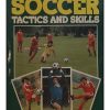 The F. A. Coaching book of Soccer Tactics and Skills
