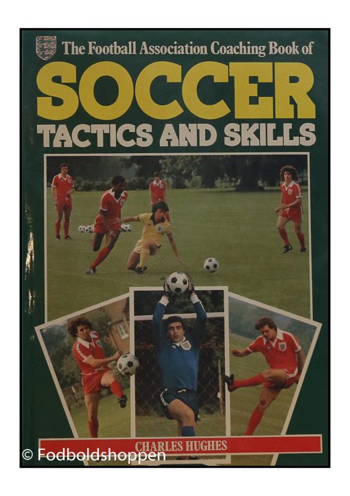 The F. A. Coaching book of Soccer Tactics and Skills