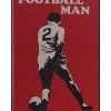 The Football Man - People & Passions in Soccer