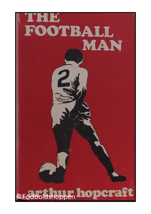 The Football Man - People & Passions in Soccer