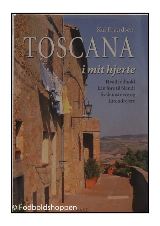 Kai Frandsen - Toscana i mit hjerte