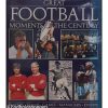 Great football moments of the century