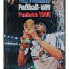 Fussball WM Frankreich 1998