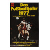 DAS FUßBALLJAHR 1977