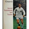 Jimmy Greaves, Soccer Techniques and Tactics