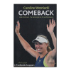 Comeback - Caroline Wozniacki Biografi