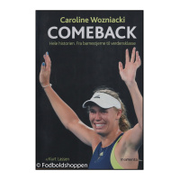 Comeback - Caroline Wozniacki Biografi