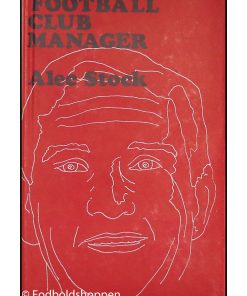 Alec Stock - Football club manager