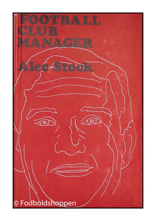 Alec Stock - Football club manager