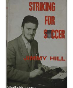 Jimmy Hill - Striking for soccer