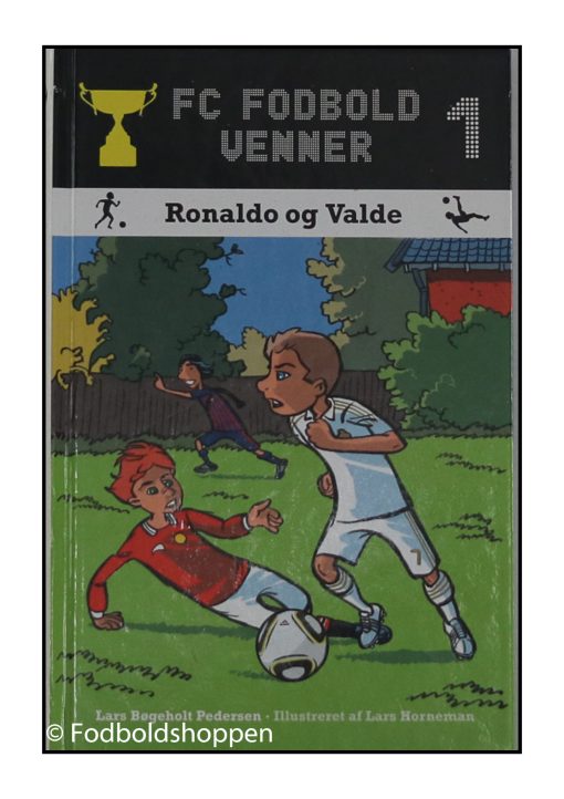 FC Fodbold venner 1 - Ronaldo og Valde