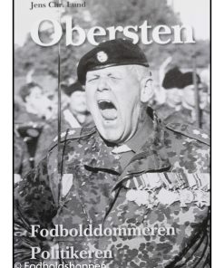 Obersten, Fodbolddommeren, politikeren