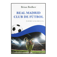 REAL MADRID CLUB DE FÚTBOL - På sporet af klubbens DNA