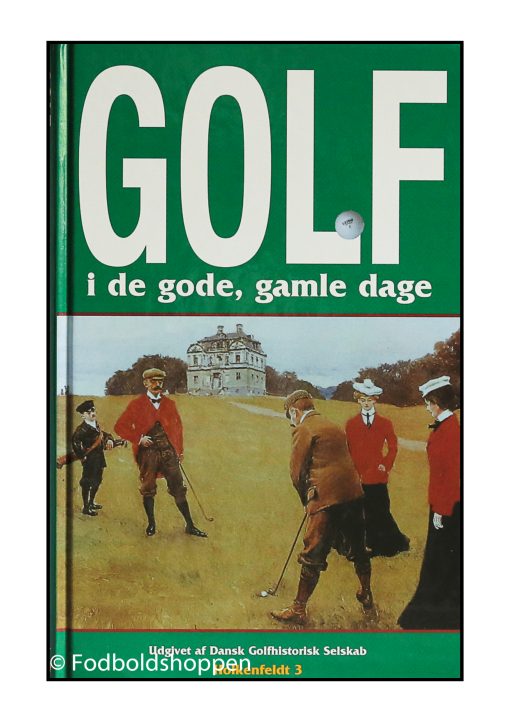 Golf - I de gode gamle dage