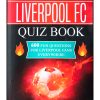 The Liverpool FC Quiz Book