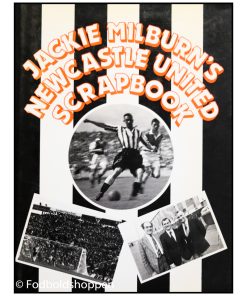 Jackie Milburn's Newcastle United Scrapbook