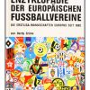 Enzyklopädie der europäischen Fußballvereine. Die Erstliga-Mannschaften