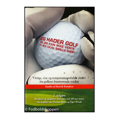 Jeg hader golf! - Og jeg kan ikke vente til jeg skal spille igen